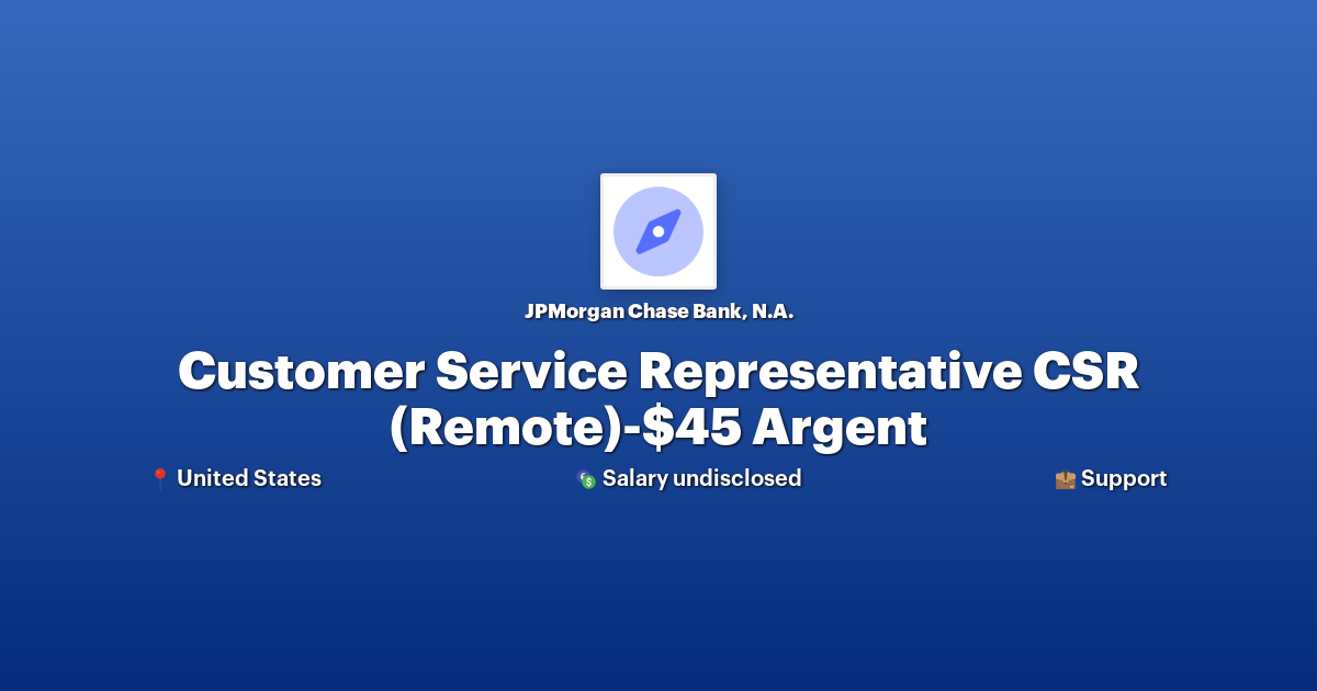 Customer Service Representative CSR (Remote)45 Argent at